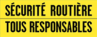 Sécurité routière, tous responsables